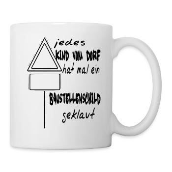 Jedes Kind vom Dorf / Humor / Sprüche / Trend - Tasse - Weiß - Rechts