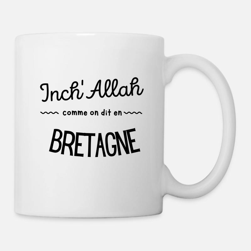 Inch'Allah comme on dit en Bretagne - Mug blanc - blanc