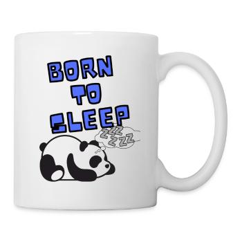 Born to sleep sleep lazy panda Sweet sweet grouch - Mug - white - Right
