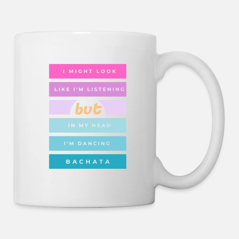 Danser la bachata dans ma tête - danseuse de rêve - Mug blanc - blanc