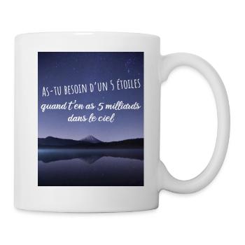 as-tu besoin d'un 5 étoiles... - Mug blanc - blanc - Droite