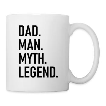 Dad The Man The Myth The Legend - Cool Quote - Tasse - Weiß - Rechts