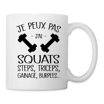 Je Peux Pas J'ai Squats - Mug blanc - blanc - Droite
