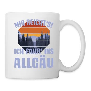 Allgäu Wandern Panorama Spruch MIR REICHT'S - Tasse - Weiß - Rechts