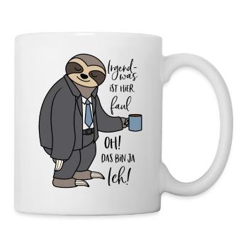 Irgendwas ist hier faul Faultier lustige Sprüche - Tasse - Weiß - Rechts