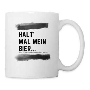 Story: Halt mal mein Bier - Tasse - Weiß - Rechts
