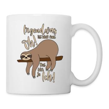 irgendwas ist hier faul - Tasse - Weiß - Rechts