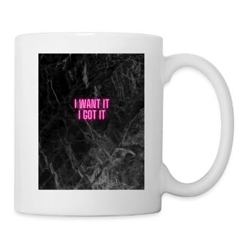 " I want it I got it " - Mug - white - Right