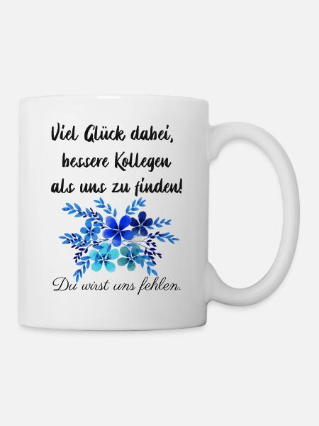 Kollegen Kollege Blumen blau Kollegin Abschied Job - Tasse - Weiß