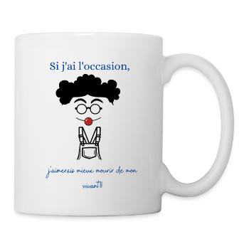 Si j ai l occasion - Mug blanc - blanc - Droite