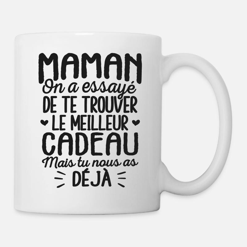 Maman On A Essayé De Te Trouver Le Meilleur Cadeau - Mug blanc - blanc
