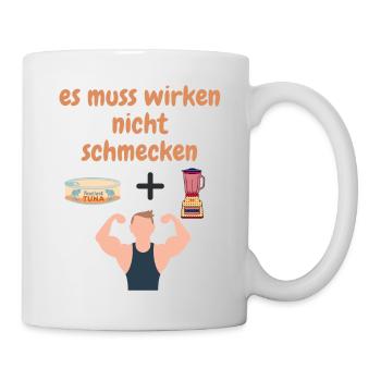 Es muss wirken nicht schmecken t-shirt - Tasse - Weiß - Rechts