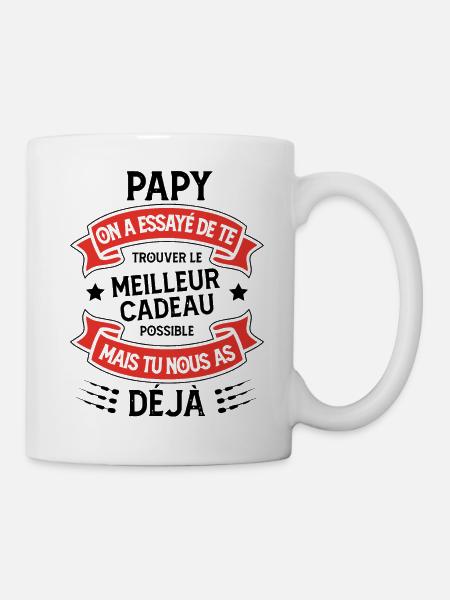 Papy Meilleur Cadeau Tu Nous As Déjà Humour - Mug blanc - blanc