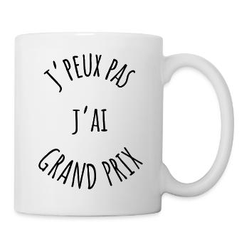 J'PEUX PAS J'AI GRAND PRIX - Mug blanc - blanc - Droite
