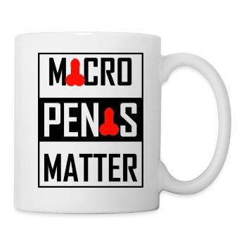 Micro Pénis Matter - Mug blanc - blanc - Droite