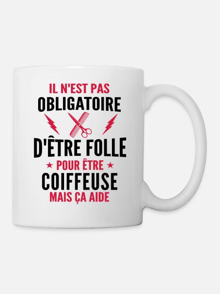 Folle et Coiffeuse / Humour Coiffeuse - Mug blanc - blanc