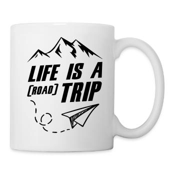 Life Is A Road Trip - Tasse - Weiß - Rechts