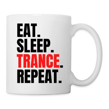 eat sleep trance repeat - Tasse - Weiß - Rechts