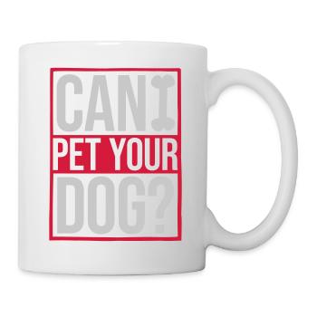 Caressez votre chien en disant - Mug blanc - blanc - Droite