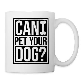 Caressez votre chien en disant - Mug blanc - blanc - Droite