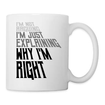 I m not arguing - Mug - white - Right
