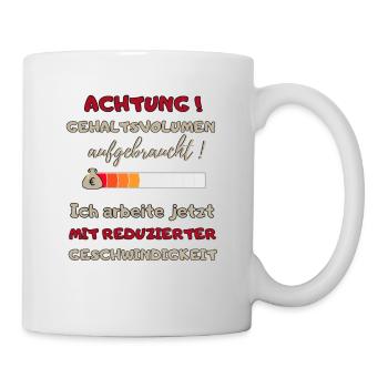 lustiger witziger Spruch Text Arbeit Buro Geschenk - Tasse - Weiß - Rechts