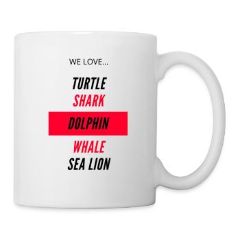We love animals, shark, turtle, Sea lion, dolphin - Tasse - Weiß - Rechts