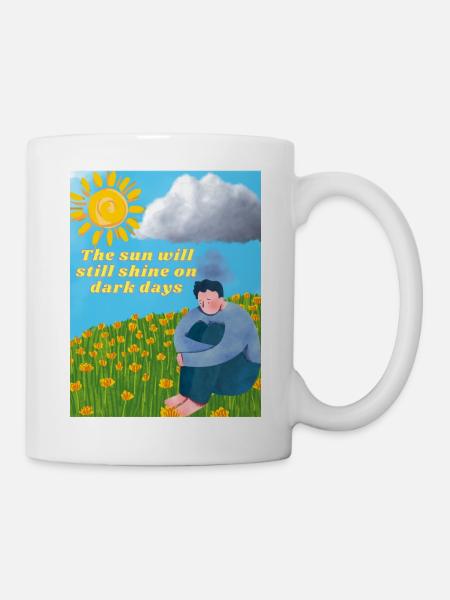 The Sun Will Shine On Dark Days Gift - Mug - white