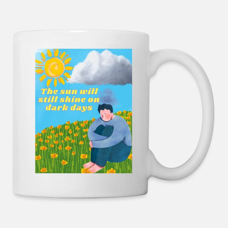 The Sun Will Shine On Dark Days Gift - Mug - white