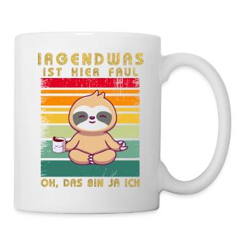Faultier Irgendwas ist hier Faul - Tasse - Weiß - Rechts