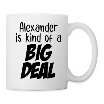 Alexander is Kind of a Big Deal - Mug - white - Right