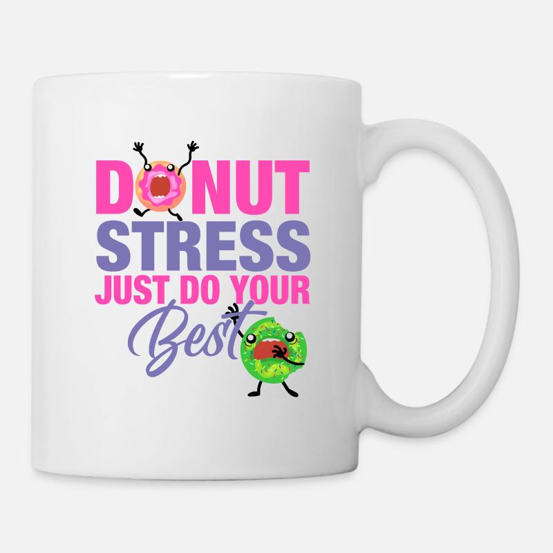 Donut Stress Just Do Your Best - Mug - white