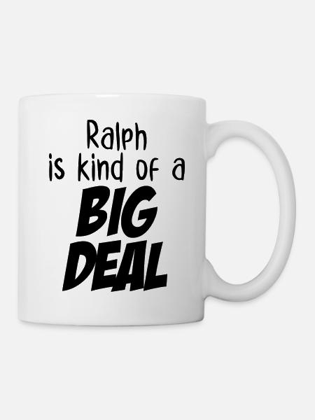 Ralph ist eine große Sache - Tasse - Weiß