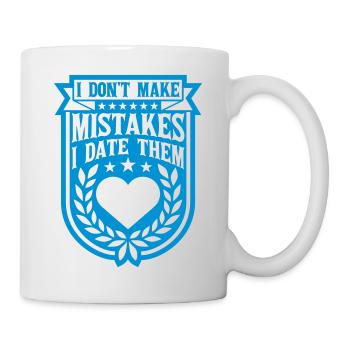 Date Mistakes Zitat Logo - Tasse - Weiß - Rechts