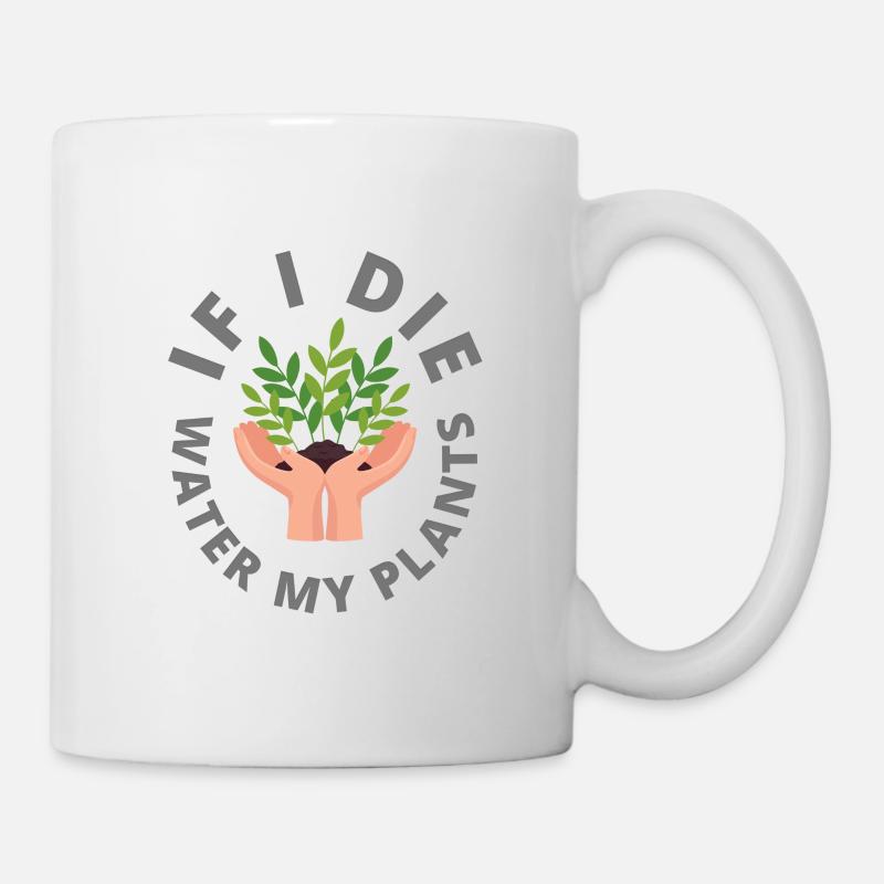 SI J’ARROSE MES PLANTES - Mug blanc - blanc