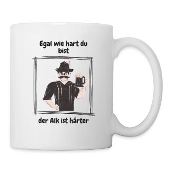 egal wie hart du bist - Tasse - Weiß - Rechts