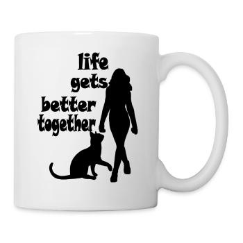 Katze- Life gets better together - Frau - Tasse - Weiß - Rechts
