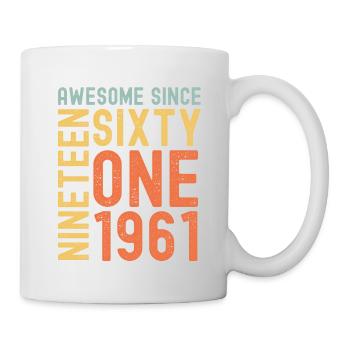 Awesome since 1961 Geburtstag Geschenk Jahreszahl - Tasse - Weiß - Rechts