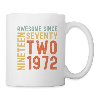 Awesome since 1972 Geburtstag Geschenk Jahreszahl - Tasse - Weiß - Rechts
