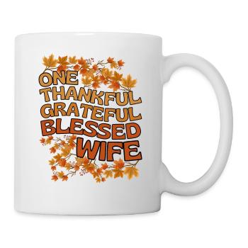 Thankful Wife Frau Herbst Blätter Dankbarkeit - Tasse - Weiß - Rechts