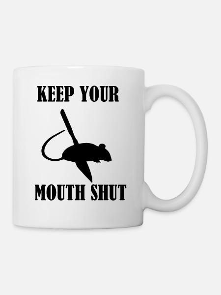 keep your mouth shut - Mug blanc - blanc