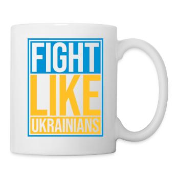 fight like ukrainians quote - Mug - white - Right