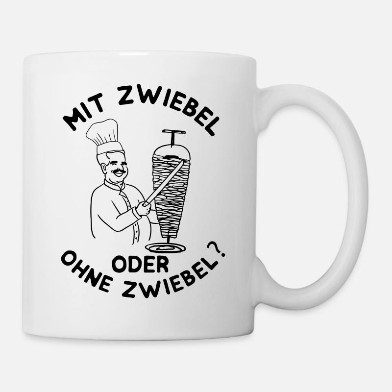 Döner Mit Zwiebel oder ohne Zwiebel Döner Mann - Tasse - Weiß