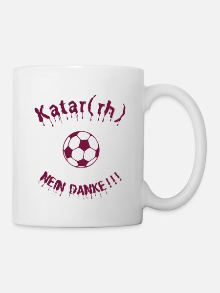 Katar (rh) Nein Danke!!! Boykott WM-2022 Boycott - Tasse - Weiß