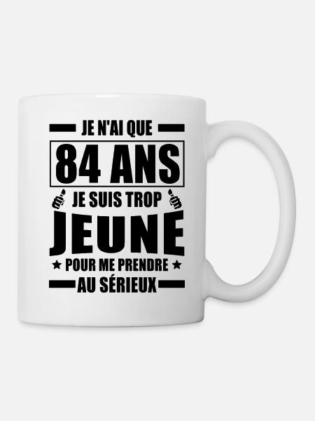 j ai 84 ans / humour anniversaire 84 ans - Mug blanc - blanc