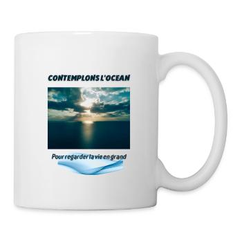 Contemplons l'océan pour regarder la vie en grand - Mug blanc - blanc - Droite