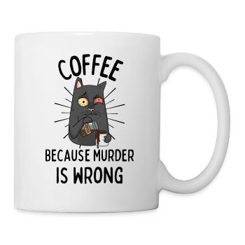 Coffee Cat funny saying Coffee Murder wrong - Mug - white - Right