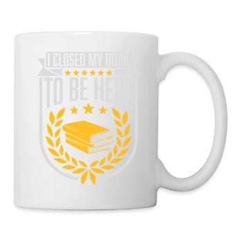 I closed my book - Tasse - Weiß - Rechts