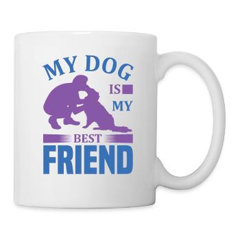 Mein Hund ist mein bester Freund - Hunde Design - Tasse - Weiß - Rechts