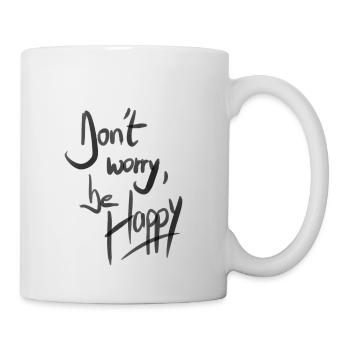 Don't Worry Be Happy - Tasse - Weiß - Rechts